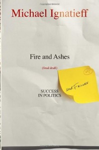 Fire and Ashes by Michael Ignatieff