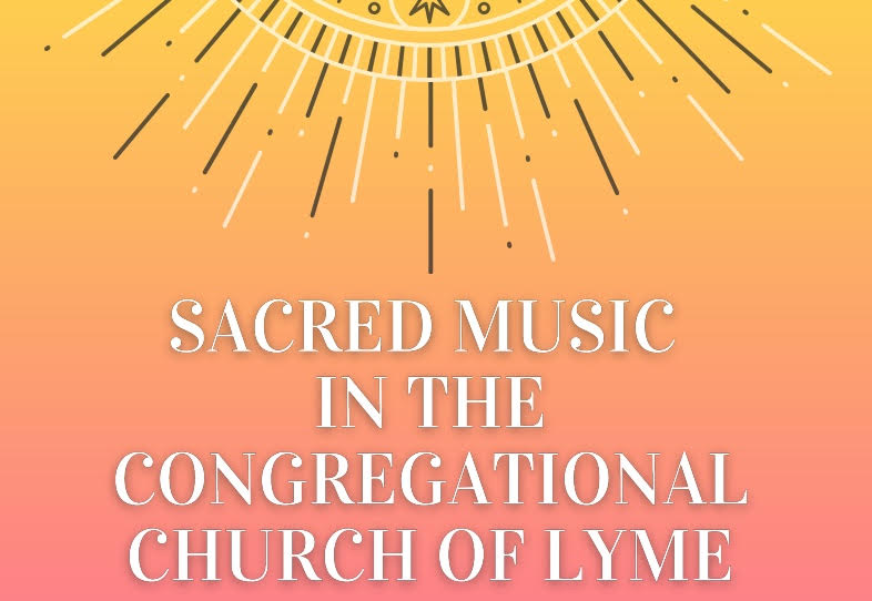 lyme-congregational-church-continues-2023-sacred-music-season-thursdays